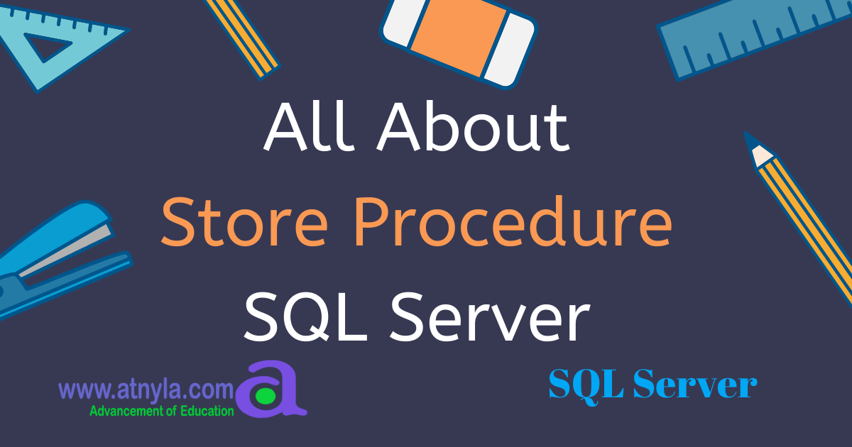 Store Procedure in SQL Server with Example