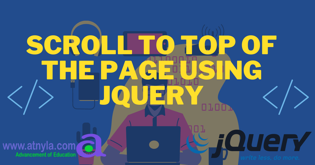 Scroll to Top of the Page Using jQuery