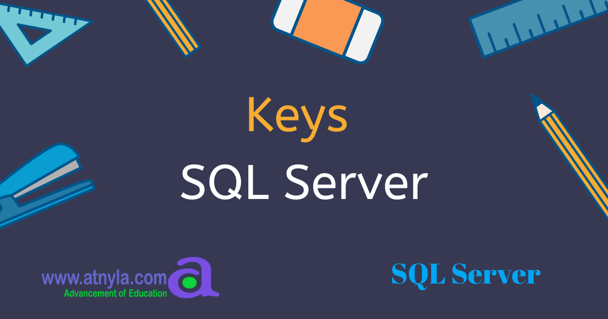 Keys in SQL Server