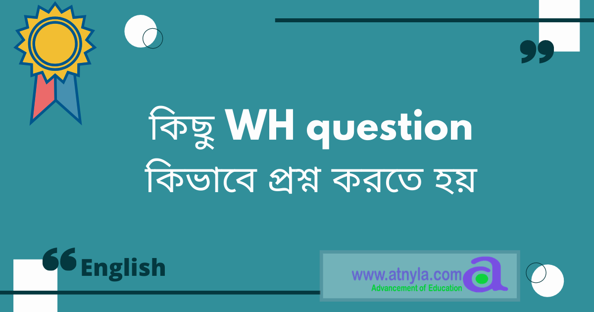 How to ask question using WH words