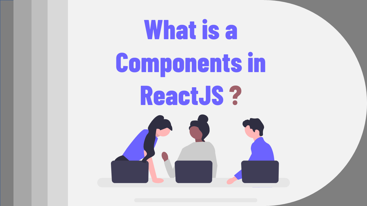 What is an Components ?