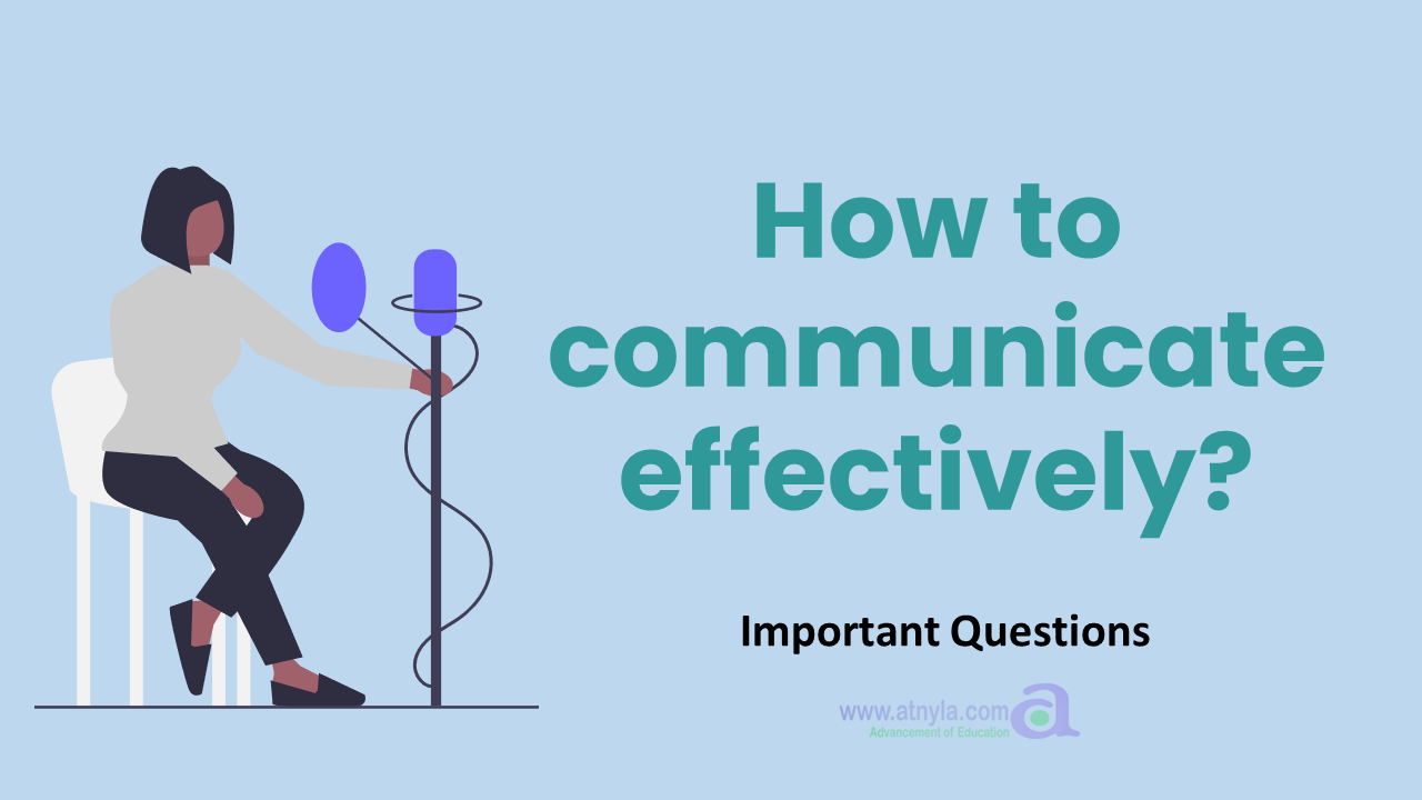 how to communicate effectively