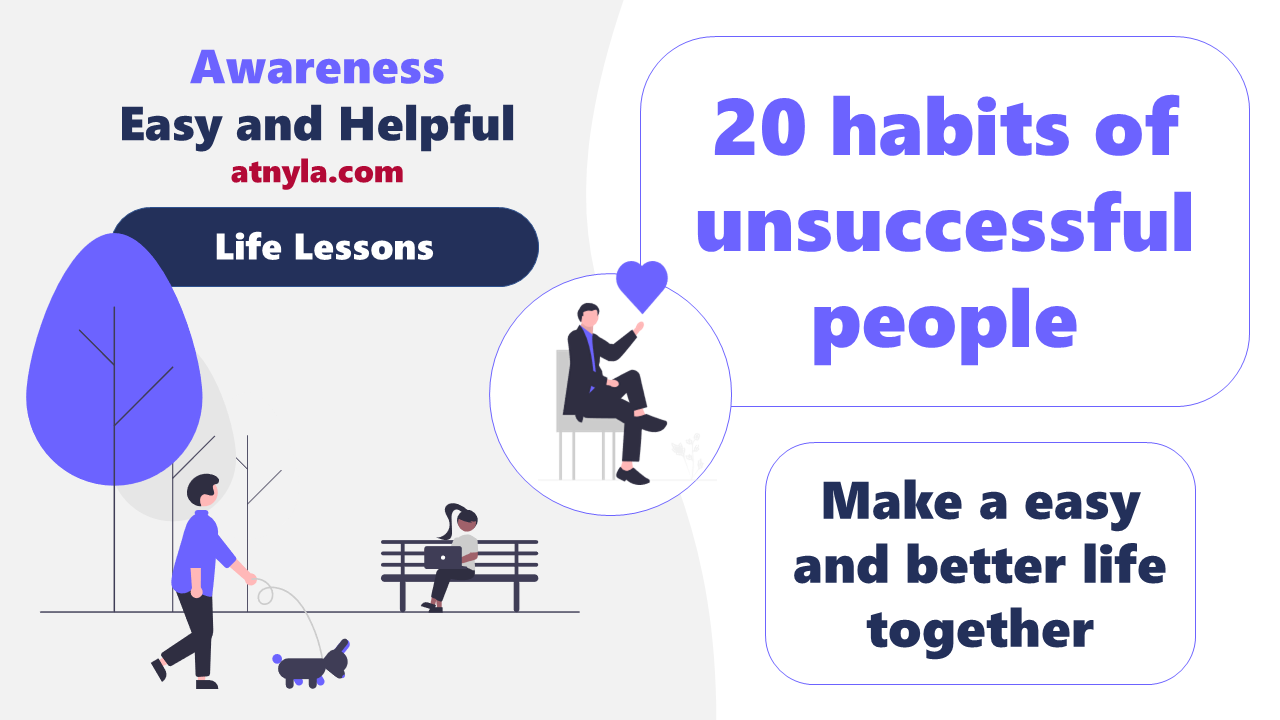20 habits of unsuccessful people