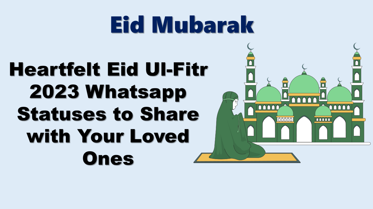 Eid Ul-Fitr 2023 WhatsApp Status