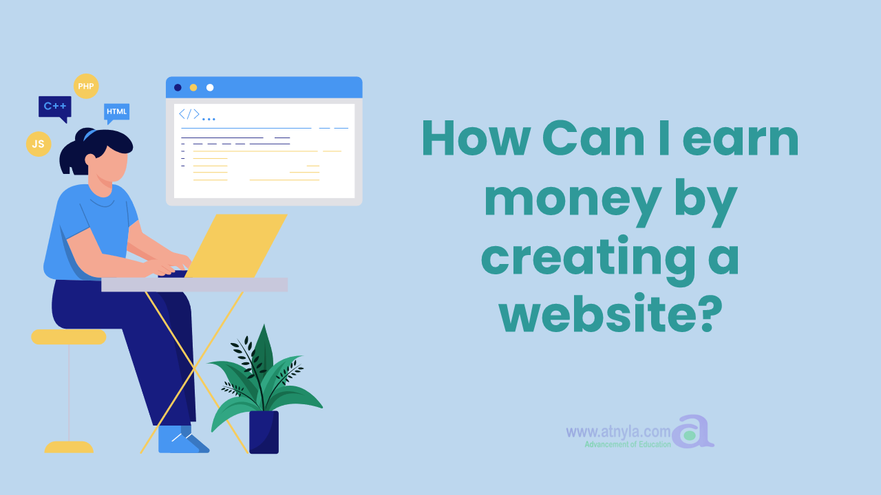 How Can I earn money by creating a website?